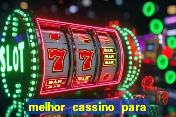 melhor cassino para jogar fortune tiger